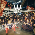 BiSHはじめ所属アーティスト総勢41名が大集合した“WACK”初の展覧会『SCHOOL OF WACK』を渋谷PARCO・PARCO MUSEUM TOKYOにて8/21(金)より開催