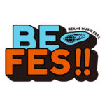 ビームスが主催する音楽フェスティバル“BEAMS MUSIC FESTIVAL 2022『BE FES!!』”を開催します。